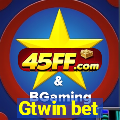 Gtwin bet